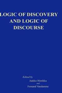 Logic of Discovery and Logic of Discourse