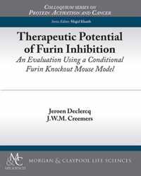 Therapeutic Potential of Furin Inhibition