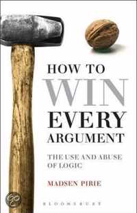 How To Win Every Argument