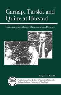 Carnap, Tarski, and Quine at Harvard