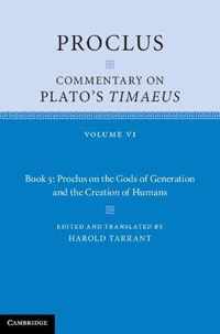Proclus: Commentary on Plato's Timaeus: Volume 6, Book 5: Pr