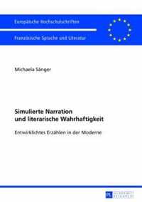 Simulierte Narration Und Literarische Wahrhaftigkeit