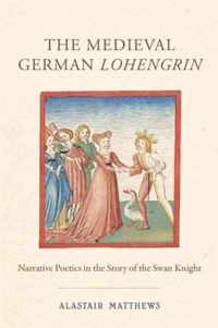 The Medieval German Lohengrin