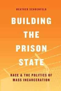 Building the Prison State