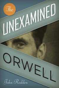 The Unexamined Orwell