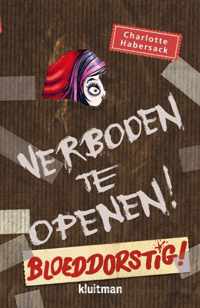 Verboden te openen  -   Bloeddorstig!