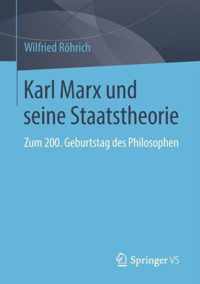 Karl Marx und seine Staatstheorie