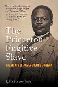 The Princeton Fugitive Slave