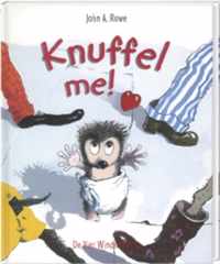 Knuffel me!