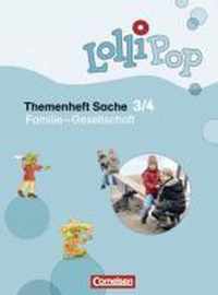 LolliPop Sache 3./4. Schuljahr - Gesellschaft - Familie. Themenheft 1