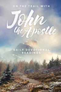 On the Trail with John the Apostle