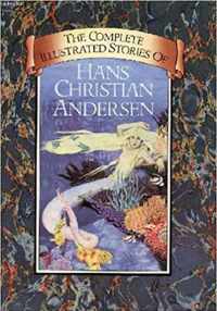 The Complete Illustrated Stories of Hans Christian Andersen