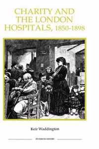 Charity and the London Hospitals, 1850-1898