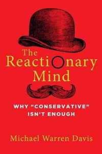 The Reactionary Mind