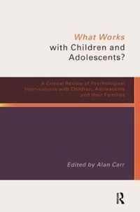 What Works with Children and Adolescents?