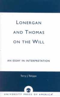 Lonergan and Thomas on the Will