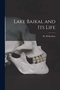 Lake Baikal and Its Life