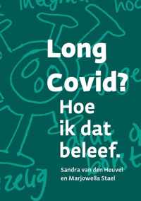 Long Covid? Hoe ik dat beleef.