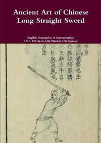 Ancient Art of Chinese Long Straight Sword