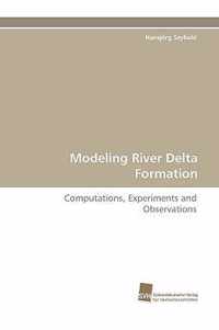 Modeling River Delta Formation