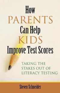 How Parents Can Help Kids Improve Test Scores