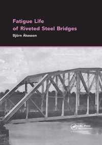 Fatigue Life of Riveted Steel Bridges