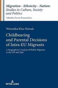 Childbearing and Parental Decisions of Intra EU Migrants