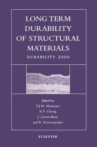 Long Term Durability of Structural Materials