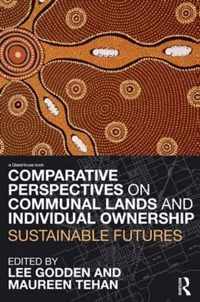 Comparative Perspectives on Communal Lands and Individual Ownership