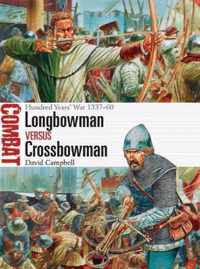 Longbowman vs Crossbowman Hundred Years War 133760 Combat