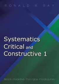 Systematics Critical and Constructive 1