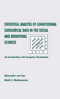 Statistical Analysis of Longitudinal Categorical Data in the Social and Behavioral Sciences