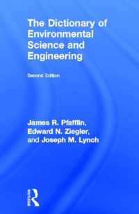 The Dictionary of Environmental Science and Engineering