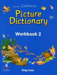 CHILDREN'S PICTURE DICTIONARY WORKBOOK 02 005318