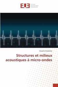 Structures et milieux acoustiques a micro-ondes