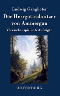 Der Herrgottschnitzer von Ammergau