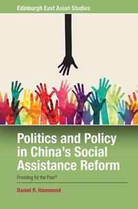 Politics and Policy in China's Social Assistance Reform