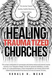 Healing Traumatized Churches