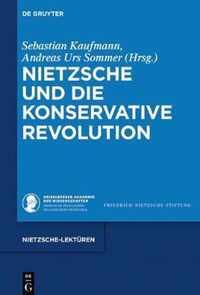 Nietzsche Und Die Konservative Revolution