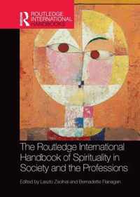 The Routledge International Handbook of Spirituality in Society and the Professions