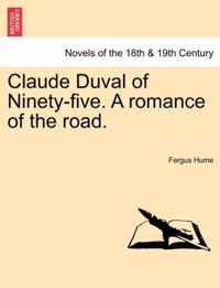 Claude Duval of Ninety-Five. a Romance of the Road.