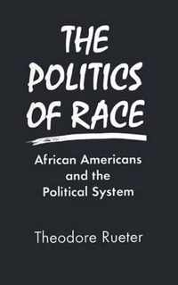 The Politics of Race