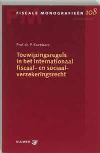 Toewijzigingsregels in het internationaal fiscaal- en sociaalverzekeringsrecht