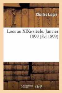 Loos Au Xixe Siecle. Janvier 1899.