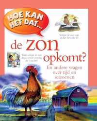 Hoe kan het dat...De zon opkomt?