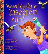 Wees blij dat er insecten zijn!