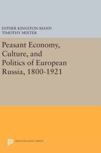 Peasant Economy, Culture, and Politics of European Russia 1800-1921