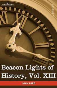 Beacon Lights of History, Vol. XIII