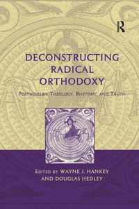 Deconstructing Radical Orthodoxy