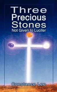 Three Precious Stones Not Given to Lucifer